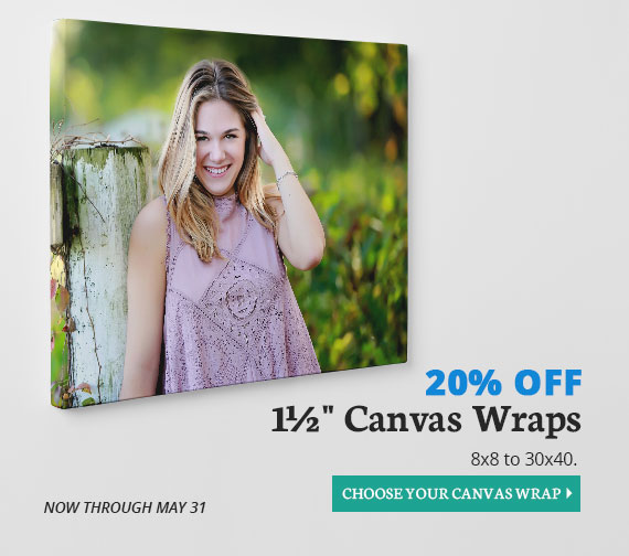 Full Color Sale, 20% Off 1.5 Inch Canvas Wraps, Now Through May 31